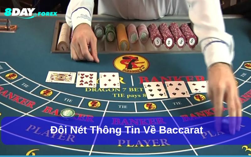 Đôi nét thông tin về Baccarat
