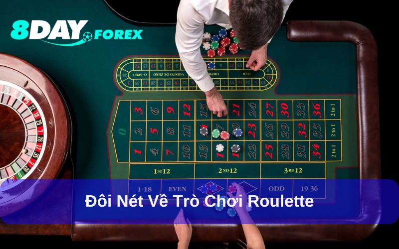 Sơ lược về trò chơi đổi thưởng đình đám Roulette